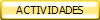 ACTIVIDADES