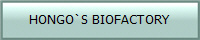 HONGO`S BIOFACTORY